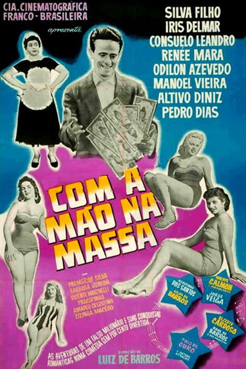 Poster for Com a Mão na Massa