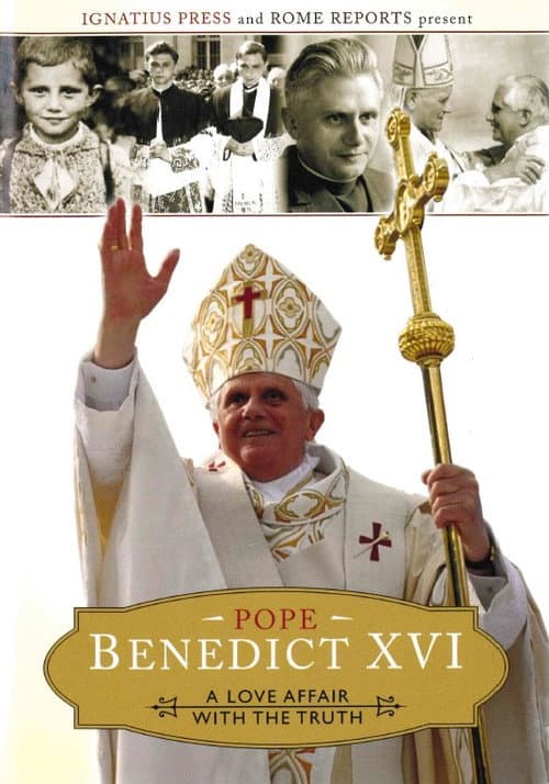 Poster for Pope Benedict XVI: A Love Affair with the Truth