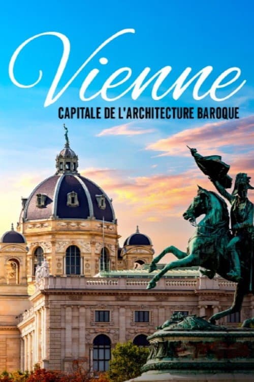 Poster for Vienne : capitale de l'architecture baroque