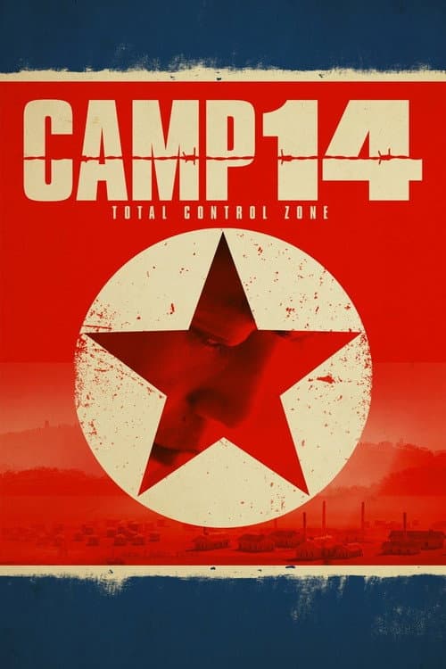 Poster for Camp 14: Total Control Zone