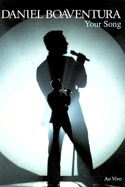Poster for Daniel Boaventura: Your Song Ao Vivo