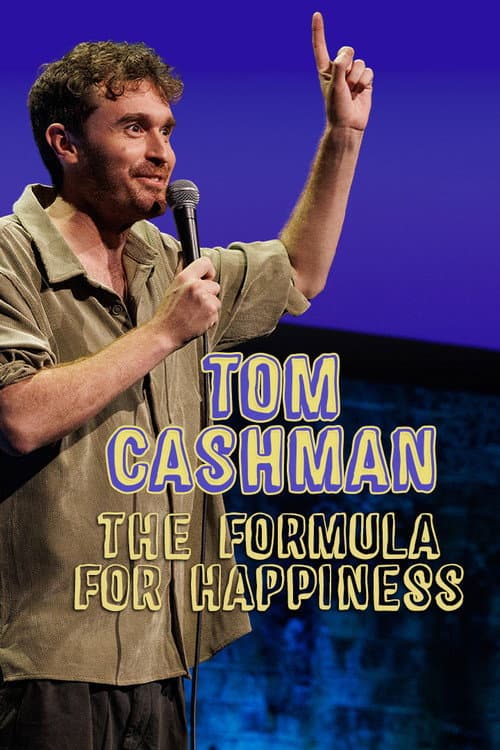 Poster for Tom Cashman: The Formula for Happiness