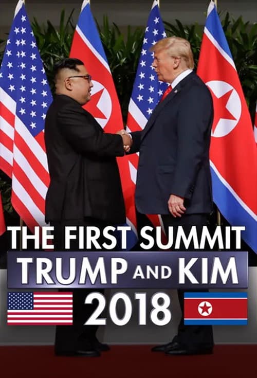 Poster for The First Summit: Trump and Kim 2018