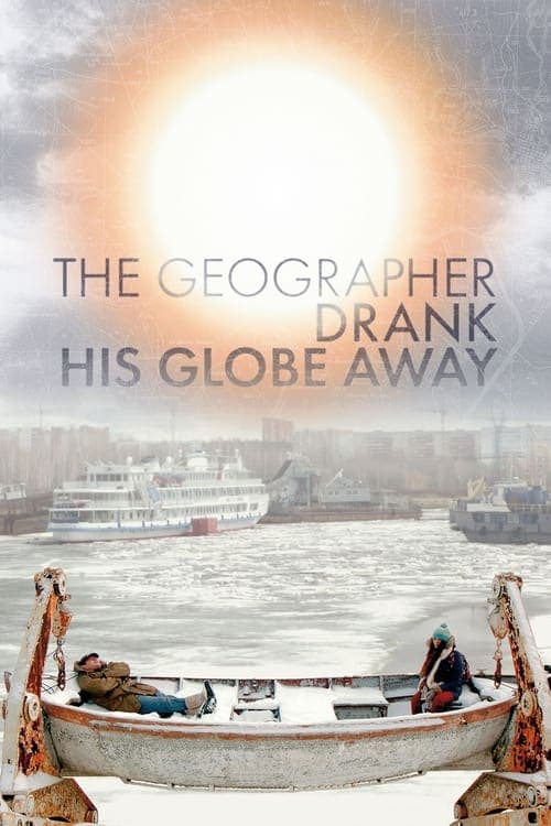 Poster for The Geographer Drank His Globe Away