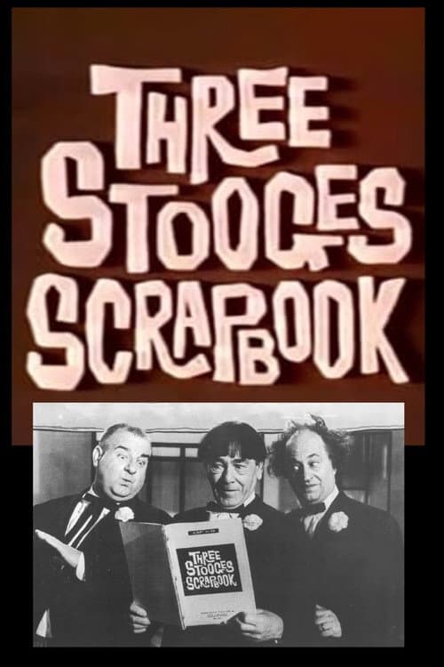 Poster for The Three Stooges Scrapbook
