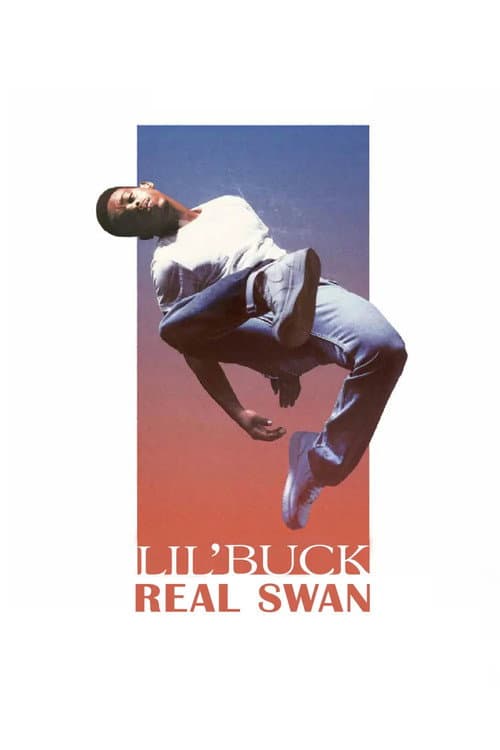 Poster for Lil' Buck: Real Swan