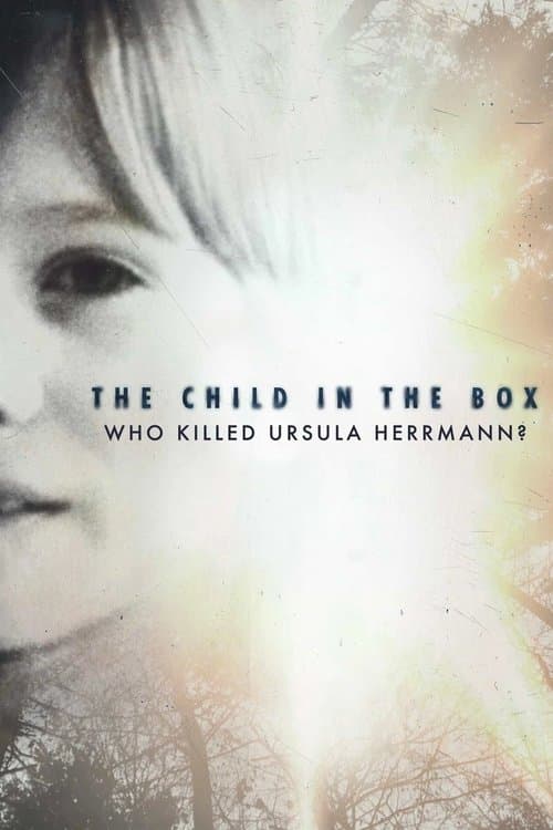 Poster for The Child in the Box: Who Killed Ursula Herrmann