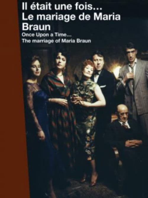 Постер до фільму «Once Upon a Time… The Marriage of Maria Braun»