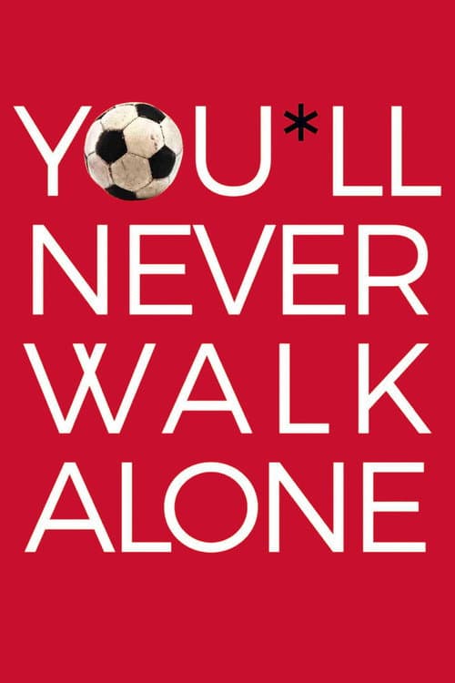 Poster for You'll Never Walk Alone
