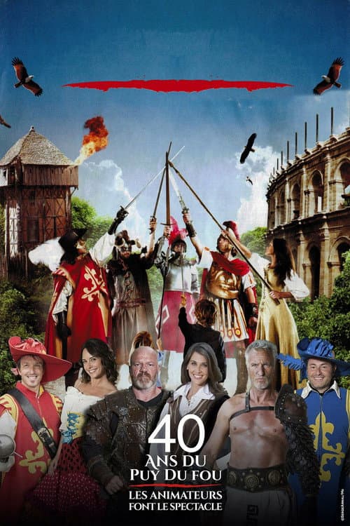 Poster for 40 years of Puy du Fou: the animators put on the show