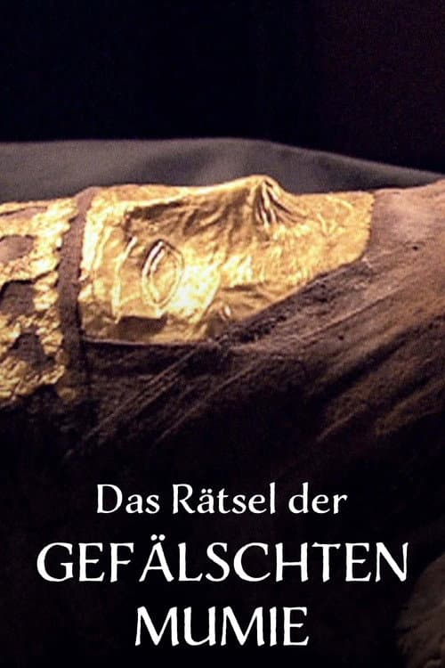Poster for Das Rätsel der Gefälschten Mumie