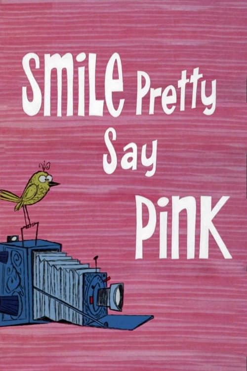 Poster for Smile Pretty, Say Pink