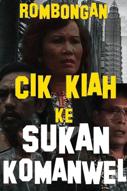 Poster for Rombongan Cik Kiah Ke Sukan Komanwel