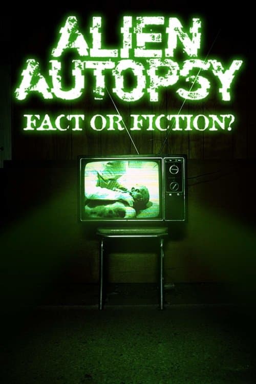 Poster for Alien Autopsy: (Fact or Fiction?)