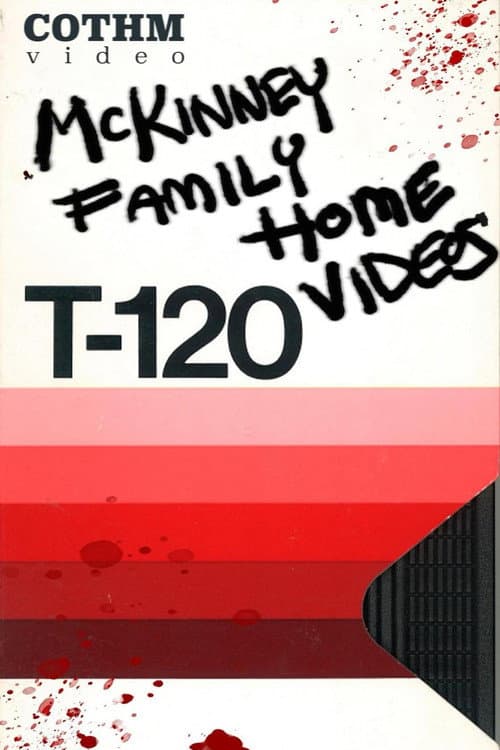 Постер до фільму «The McKinney Family Home Videos»