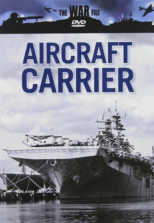 Poster for War File: Aircraft Carrier