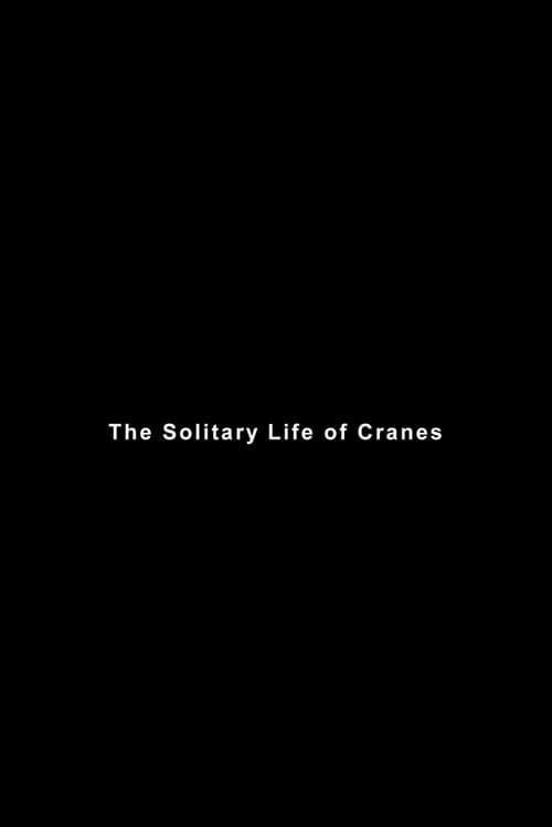 Poster for The Solitary Life of Cranes