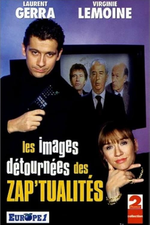 Poster for Les images détournées des zap'tualités