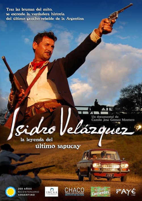 Постер до фільму «Isidro Velázquez, la leyenda del último sapucay»