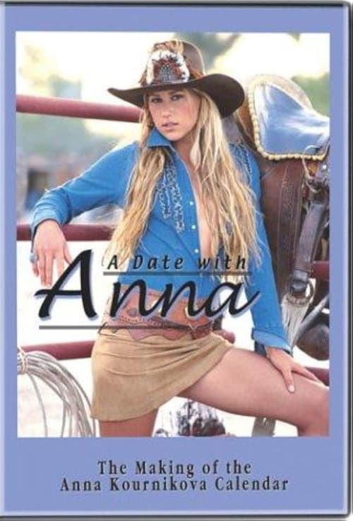 Poster for A Date With Anna: The Making of the Anna Kournikova Calendar