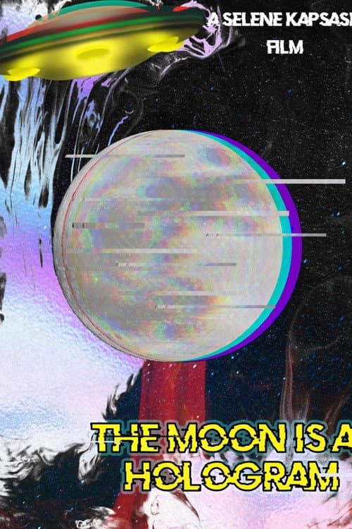 Постер до фільму «The Moon is a Hologram»