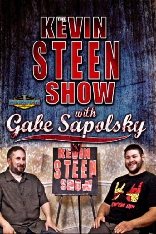 Постер до фільму «The Kevin Steen Show: Gabe Sapolsky»
