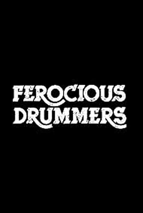 Poster for Ferocious Drummers