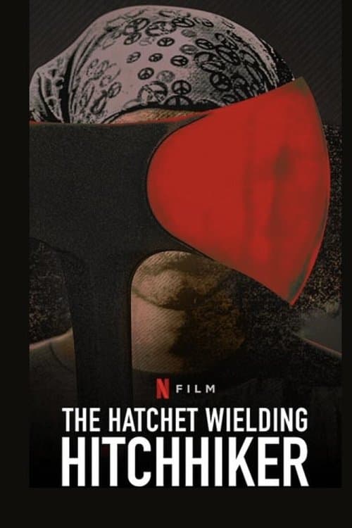 Poster for The Hatchet Wielding Hitchhiker