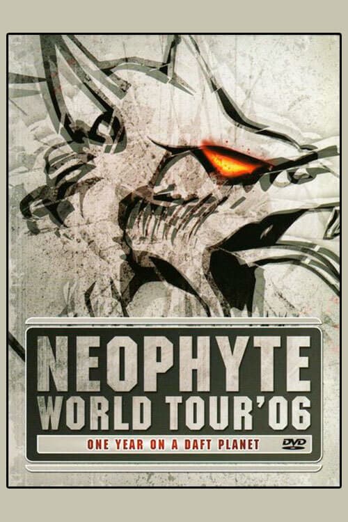 Poster for Neophyte: World Tour '06 - One Year on a Daft Planet