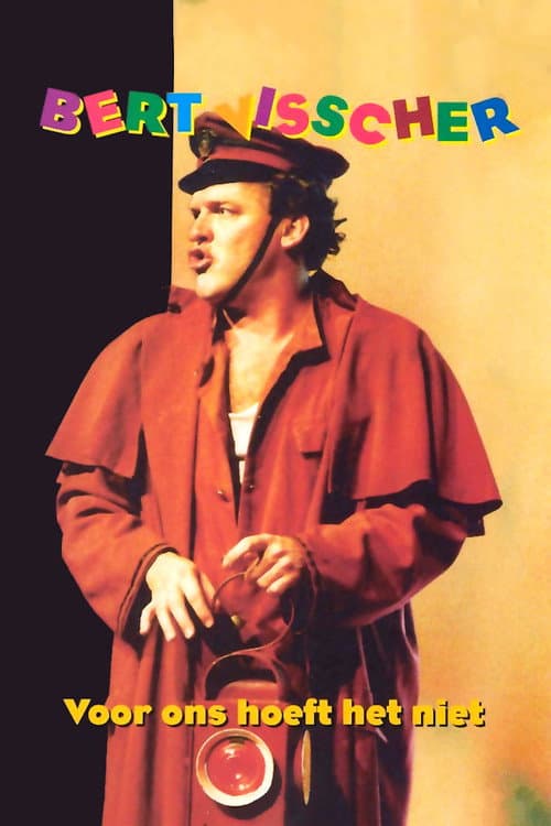 Poster for Bert Visscher: Voor Ons Hoeft Het Niet