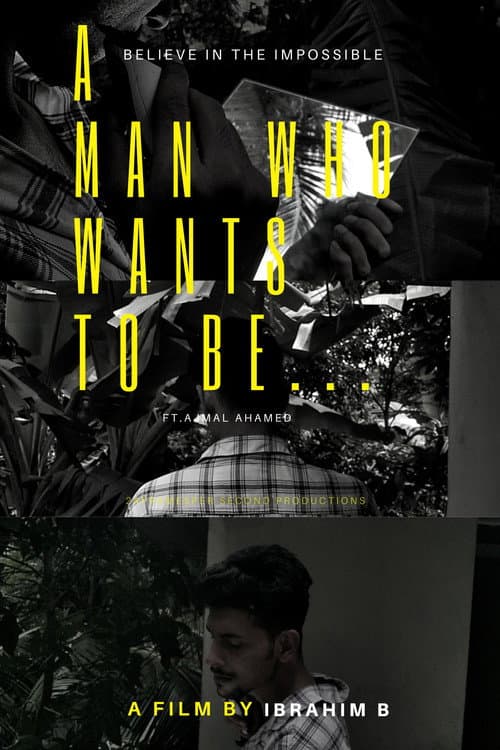 Poster for A MAN WHO WANTS TO BE