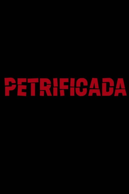Poster for Petrificada
