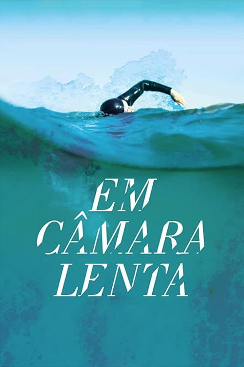 Poster for Em Câmara Lenta