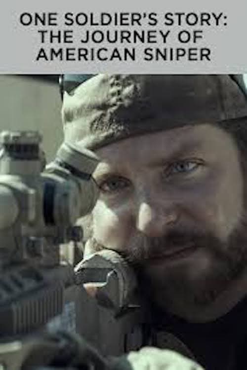 Poster for One Soldier's Story: The Journey of American Sniper