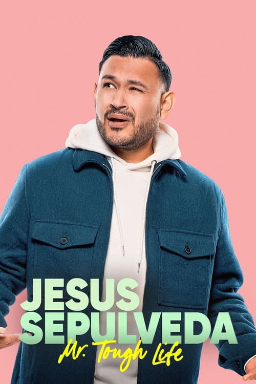Постер до фільму «Entre Nos Presents: Jesus Sepulveda: Mr. Tough Life»