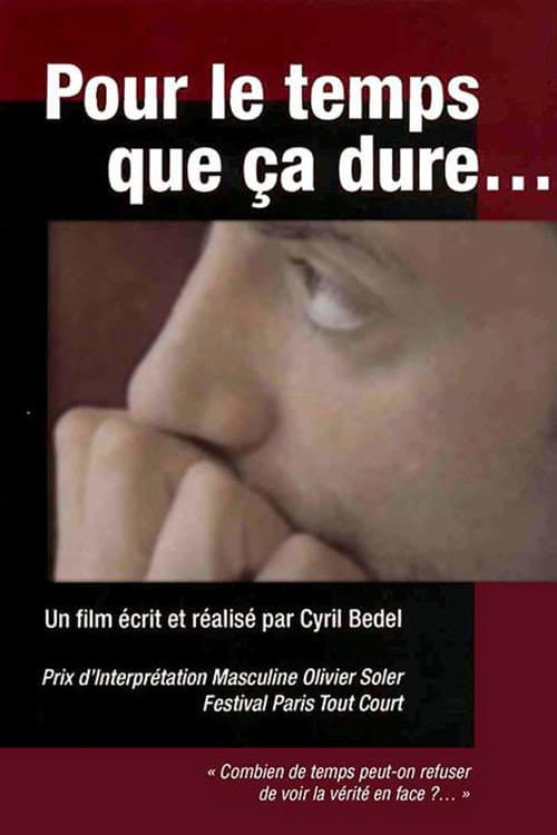 Poster for Pour Le Temps que ça Dure