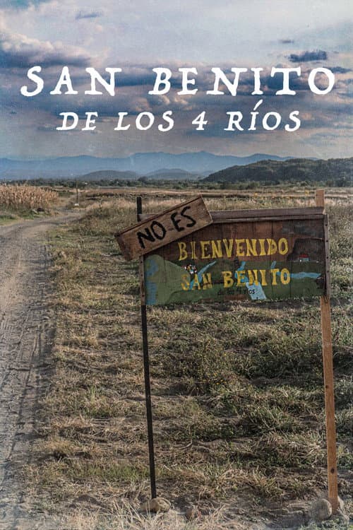 Poster for (Not) Welcome to San Benito de los 4 Ríos