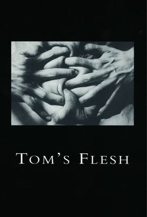 Poster for Tom's Flesh