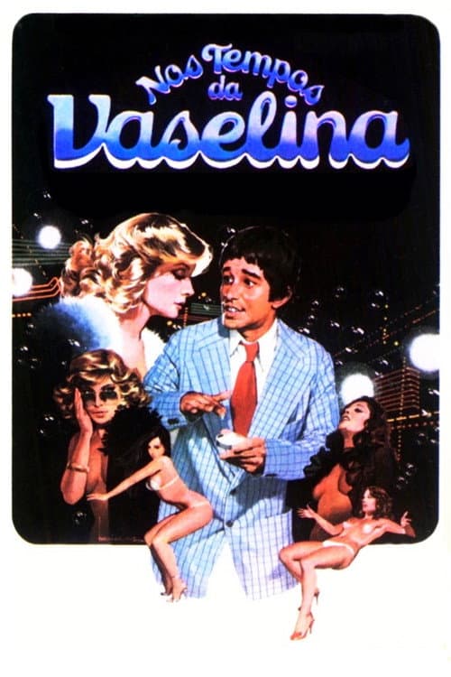 Poster for Nos Tempos da Vaselina