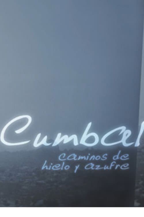 Poster for Cumbal, Caminos de Hielo y Azufre