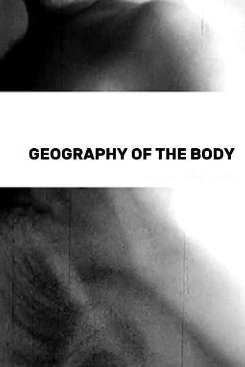 Постер до фільму «The Geography of the Body»