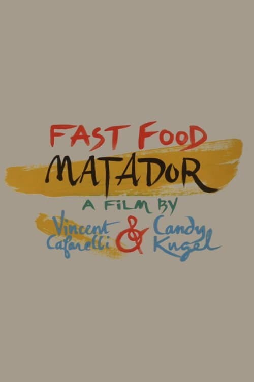 Постер до фільму «Fast Food Matador»