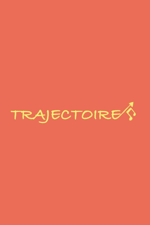 Poster for Trajectoire - Part 2