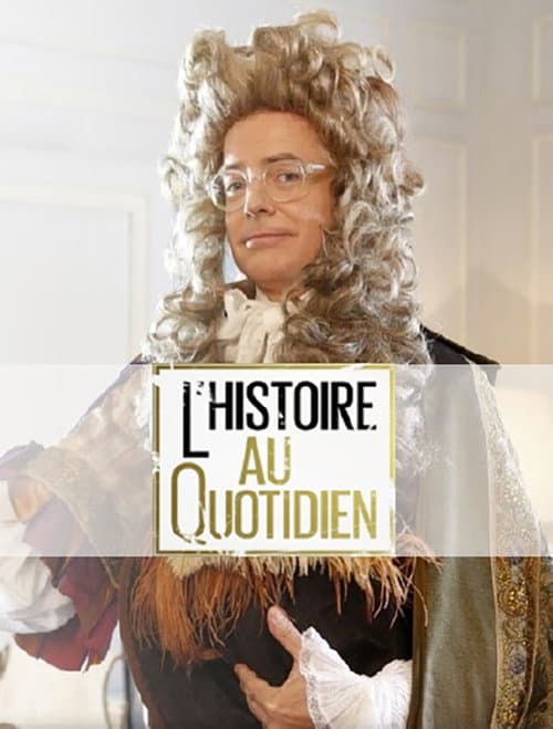 Poster for L'histoire au quotidien