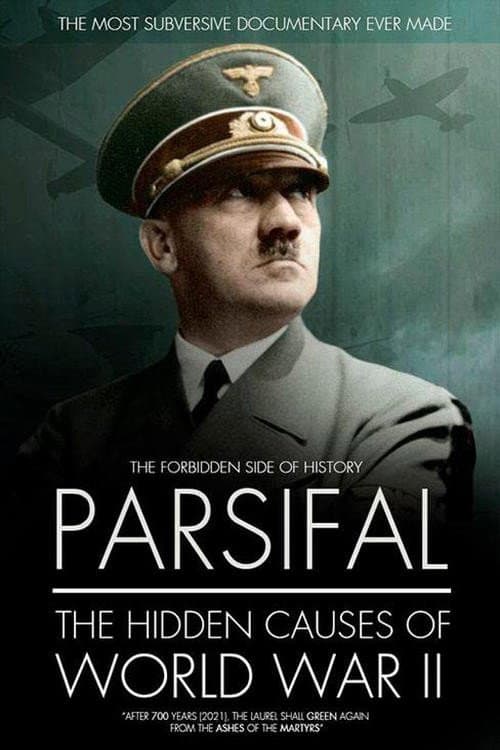 Постер до фільму «Parsifal: The Hidden Causes of World War II»