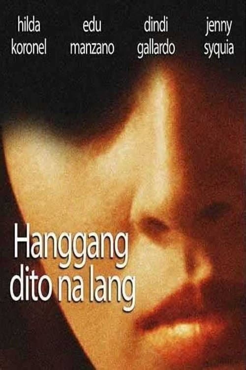 Постер до фільму «Hanggang Dito na Lang»