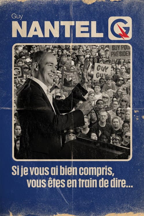 Poster for Guy Nantel: Si je vous ai bien compris, vous êtes en train de dire...
