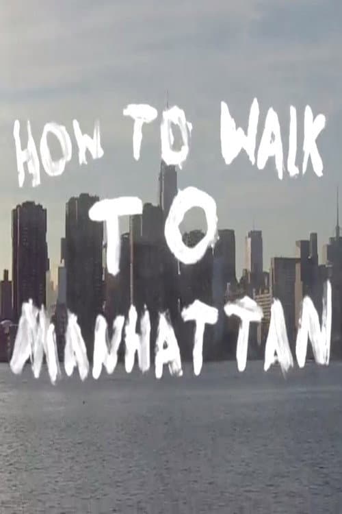 Poster for How to Walk to Manhattan