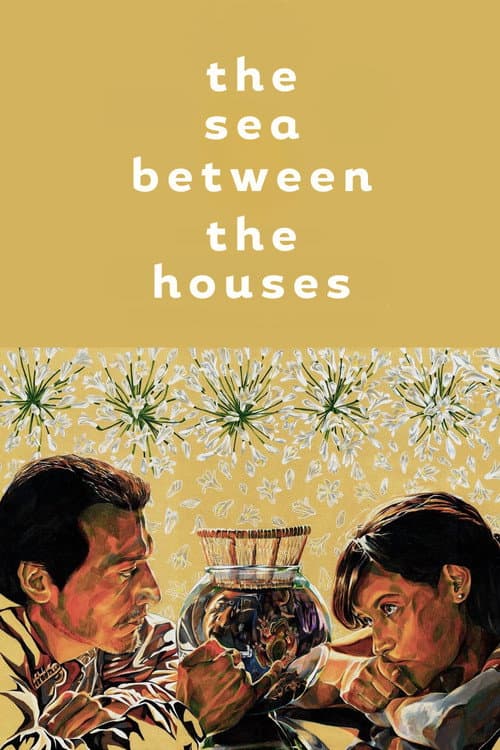 Poster for The Sea Between The Houses
