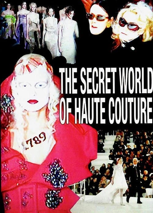 Постер до фільму «The Secret World of Haute Couture»